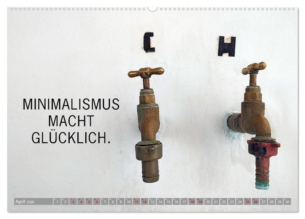 Minimalismus macht glücklich (CALVENDO Premium Wandkalender 2026)