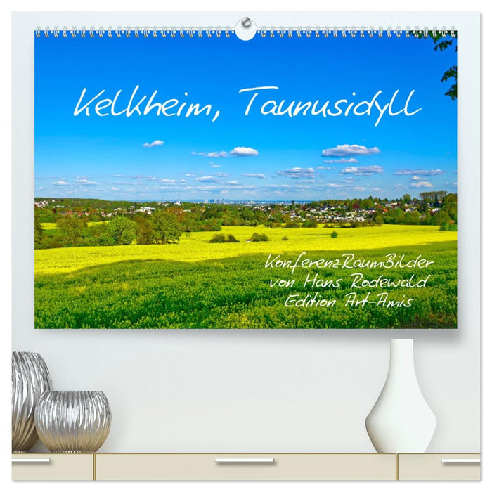 Kelkheim, Taunusidyll (CALVENDO Premium Wandkalender 2026)