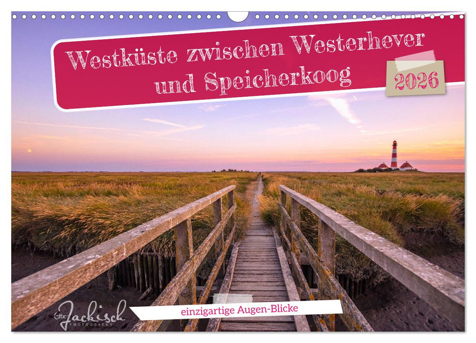 Westküste zwischen Westerhever und Speicherkoog (CALVENDO Wandkalender 2026)