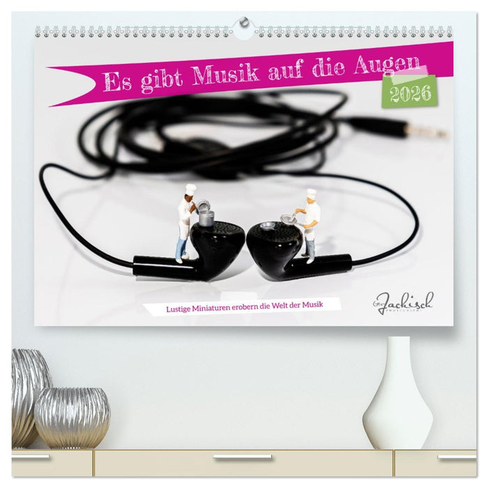 Es gibt Musik auf die Augen (CALVENDO Premium Wandkalender 2026)
