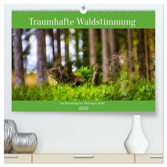 Traumhafte Waldstimmung am Rennsteig im Thüringer Wald (CALVENDO Premium Wandkalender 2026)