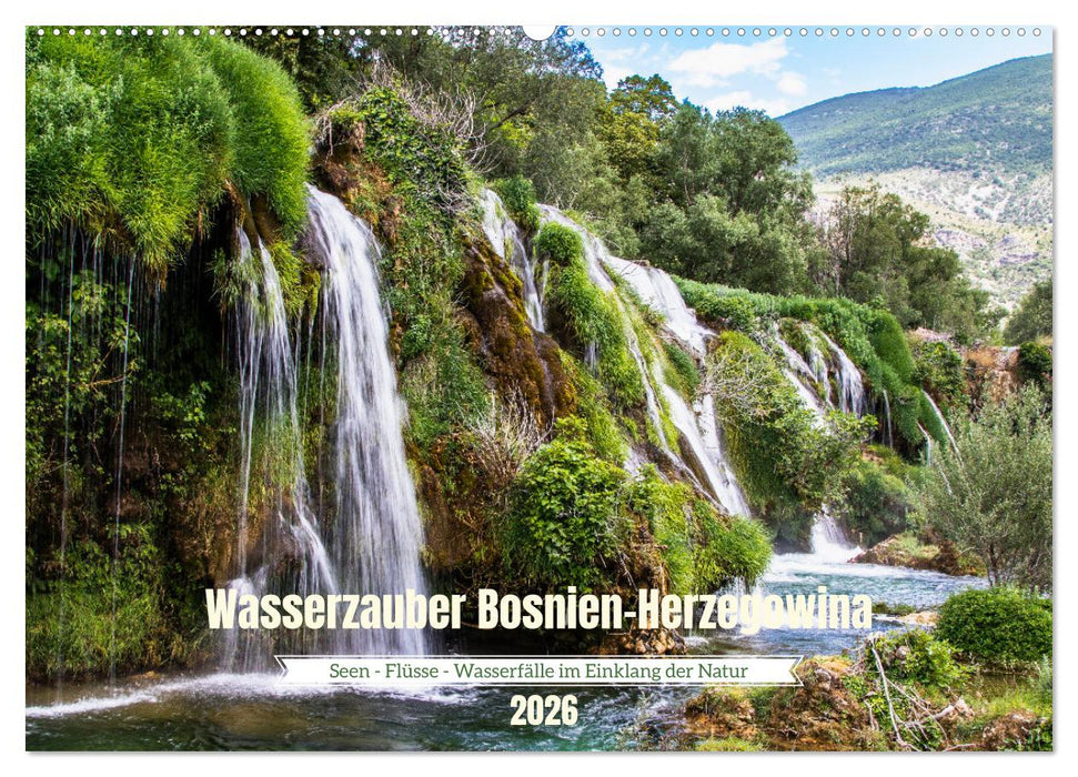Wasserzauber Bosnien-Herzegowina (CALVENDO Wandkalender 2026)