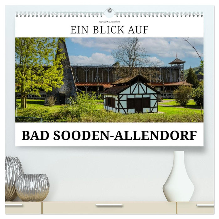 Ein Blick auf Bad Sooden-Allendorf (CALVENDO Premium Wandkalender 2026)