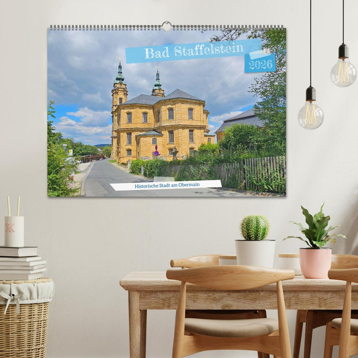 Bad Staffelstein - historische Stadt am Obermain (CALVENDO Wandkalender 2026)