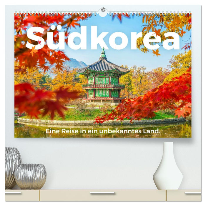 Südkorea - Eine Reise in ein unbekanntes Land. (CALVENDO Premium Wandkalender 2026)