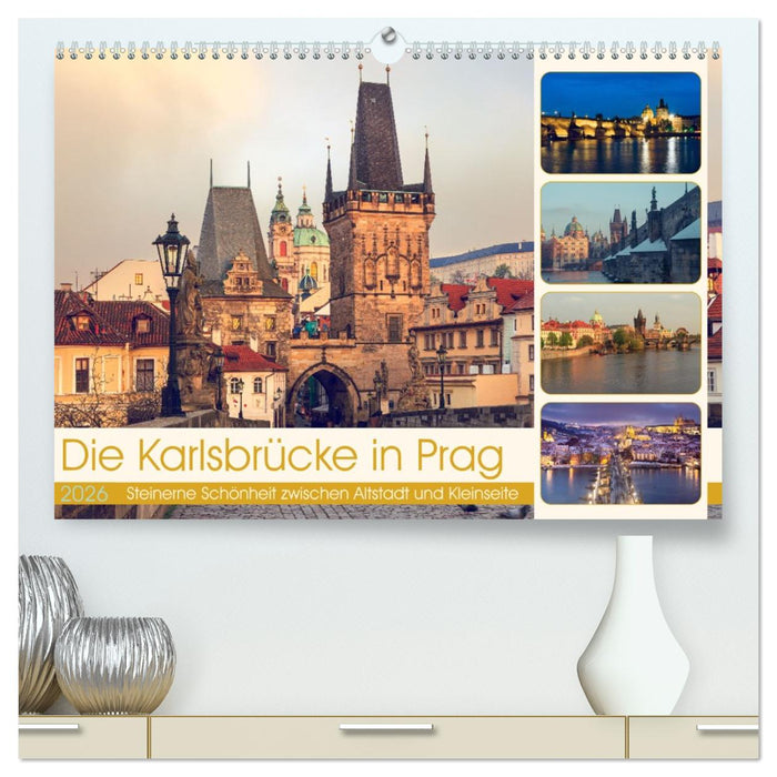 Die Karlsbrücke in Prag (CALVENDO Premium Wandkalender 2026)