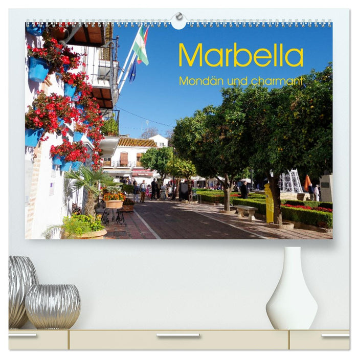Marbella - Mondän und charmant (CALVENDO Premium Wandkalender 2026)