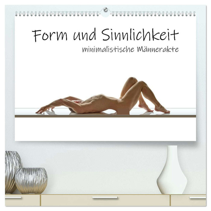 Form und Sinnlichkeit - minimalistische Männerakte (CALVENDO Premium Wandkalender 2026)