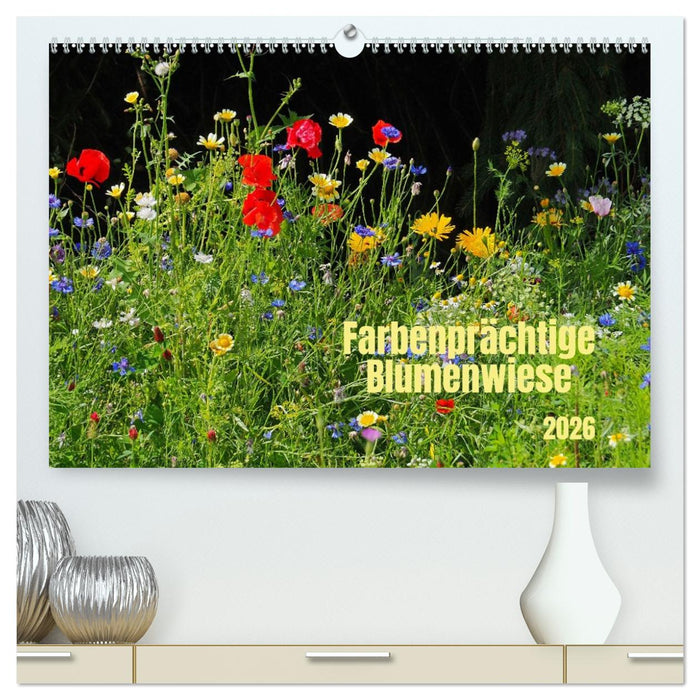 Farbenprächtige Blumenwiese (CALVENDO Premium Wandkalender 2026)