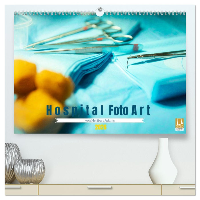 Hospital FotoArt (CALVENDO Premium Wandkalender 2026)