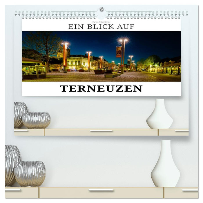 Ein Blick auf Terneuzen (CALVENDO Premium Wandkalender 2026)