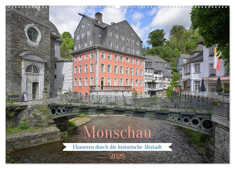 Monschau - Flanieren durch die historische Altstadt (CALVENDO Wandkalender 2026)