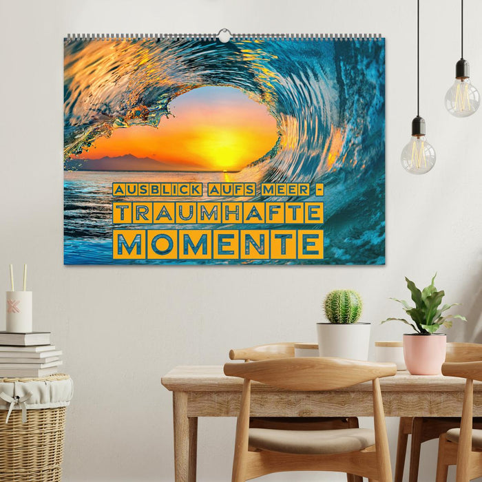 Ausblick aufs Meer - traumhafte Momente (CALVENDO Wandkalender 2026)