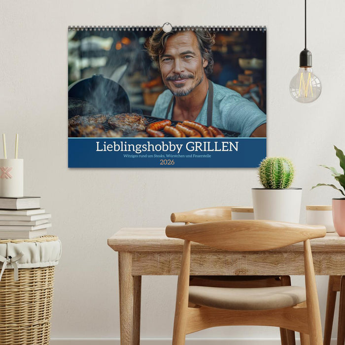 Lieblingshobby Grillen (CALVENDO Wandkalender 2026)