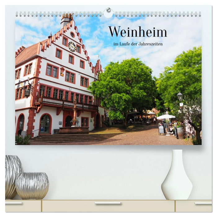 Weinheim im Laufe der Jahreszeiten (CALVENDO Premium Wandkalender 2026)