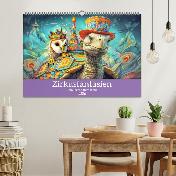 Zirkusfantasien - Bezaubernd fremdartig (CALVENDO Wandkalender 2026)