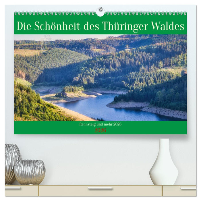 Die Schönheit des Thüringer Waldes (CALVENDO Premium Wandkalender 2026)