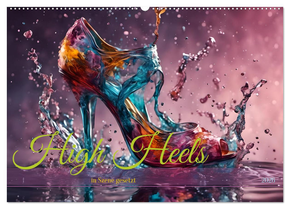 High Heels in Szene gesetzt (CALVENDO Wandkalender 2026)