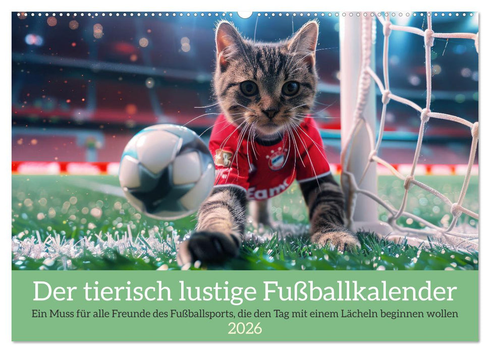 Der tierisch lustige Fußballkalender (CALVENDO Wandkalender 2026)