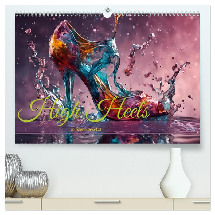 High Heels in Szene gesetzt (CALVENDO Premium Wandkalender 2026)