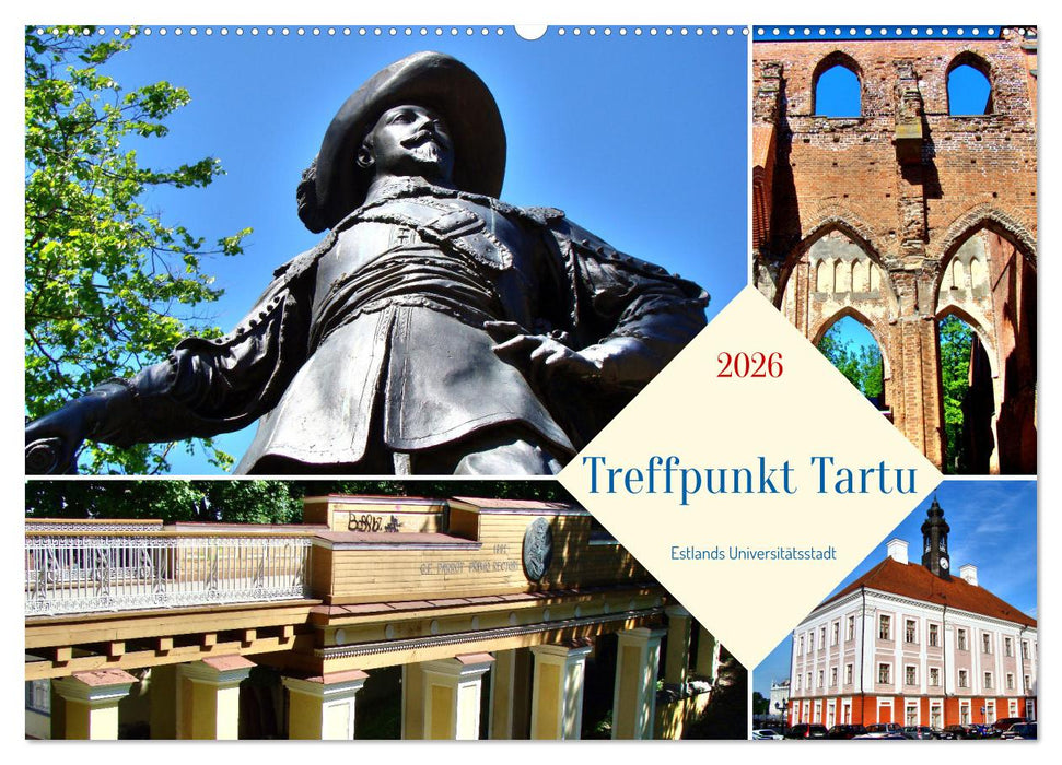 Treffpunkt Tartu - Estlands Universitätsstadt (CALVENDO Wandkalender 2026)