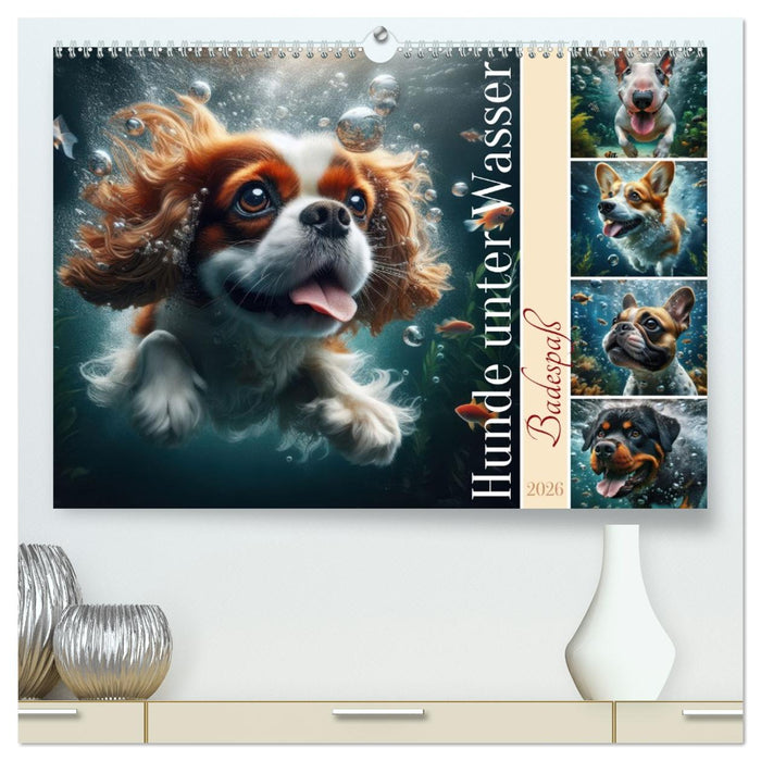 Badespaß - Hunde unter Wasser (CALVENDO Premium Wandkalender 2026)