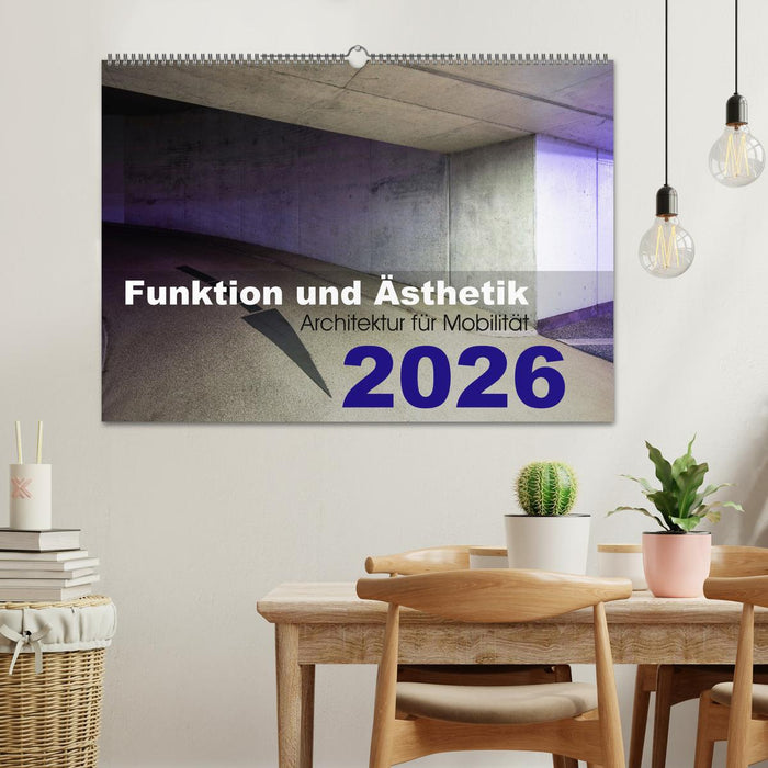 Funktion und Ästhetik - Architektur für Mobilität (CALVENDO Wandkalender 2026)