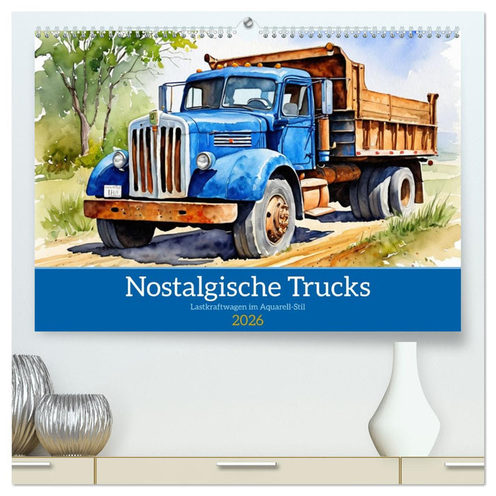 Nostalgische Trucks (CALVENDO Premium Wandkalender 2026)