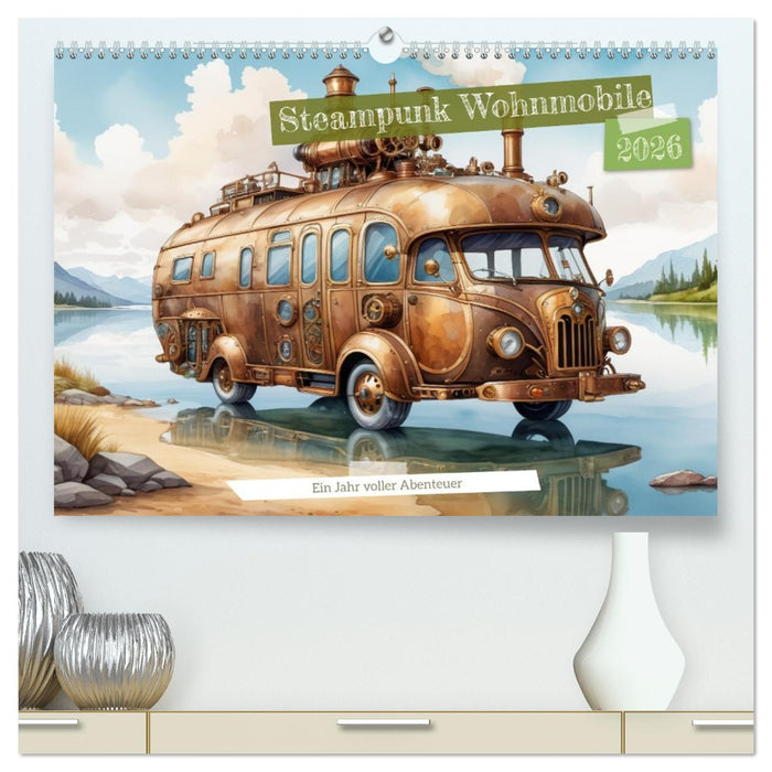 Steampunk Wohnmobile (CALVENDO Premium Wandkalender 2026)