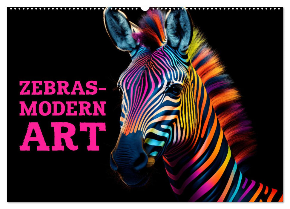 ZEBRAS - Modern Art (CALVENDO Wandkalender 2026)