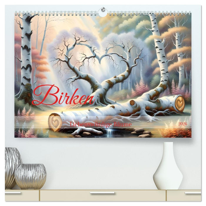 Birken Liebenswürdige Bäume (CALVENDO Premium Wandkalender 2026)