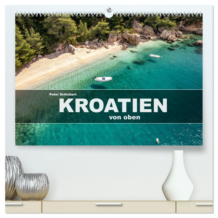 Kroatien von oben (CALVENDO Premium Wandkalender 2026)
