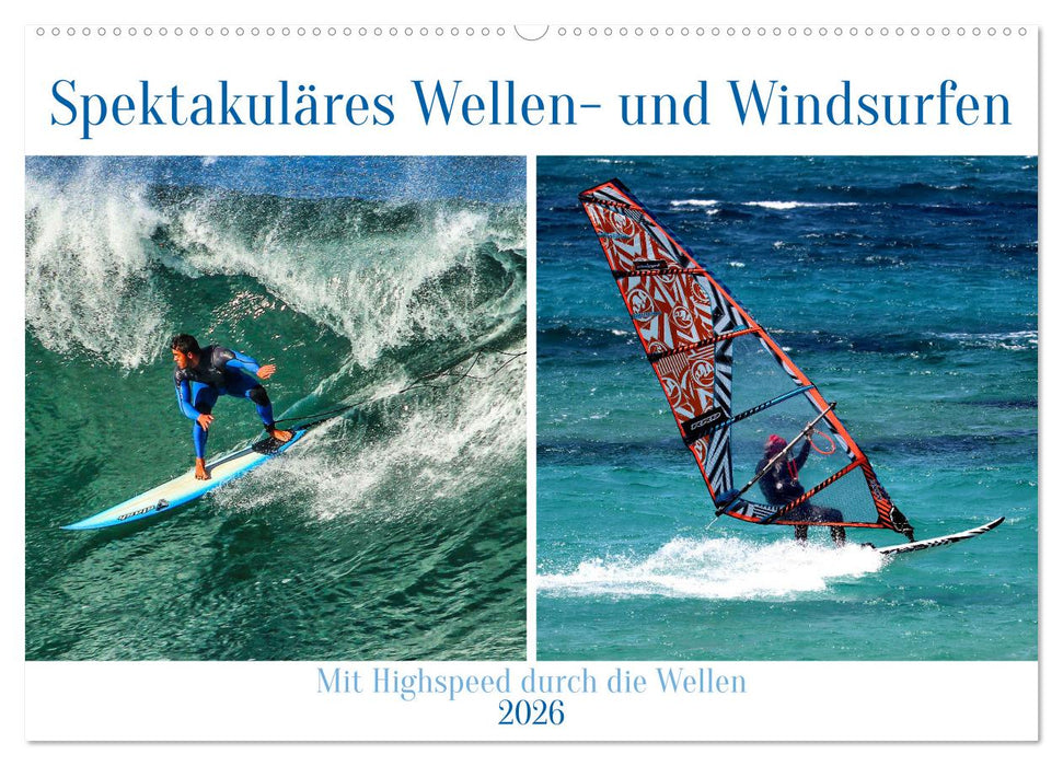 Spektakuläres Wellen- und Windsurfen (CALVENDO Wandkalender 2026)