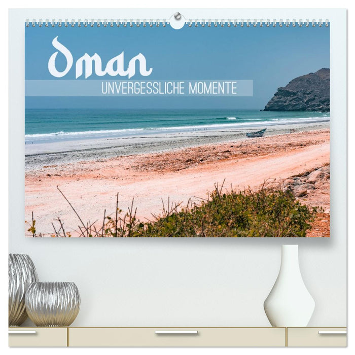 Oman - Unvergessliche Momente (CALVENDO Premium Wandkalender 2026)