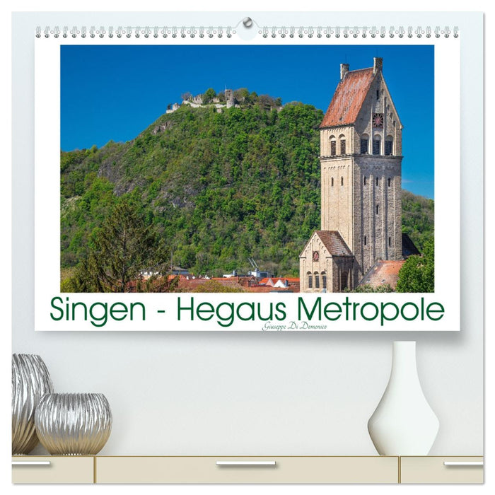 Singen - Hegaus Metropole (CALVENDO Premium Wandkalender 2026)