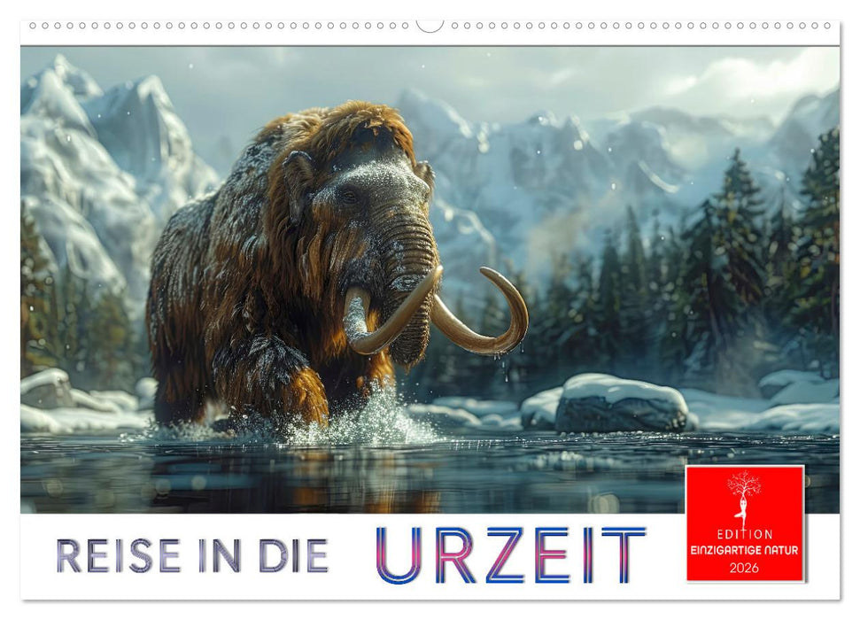 Reise in die Urzeit (CALVENDO Wandkalender 2026)
