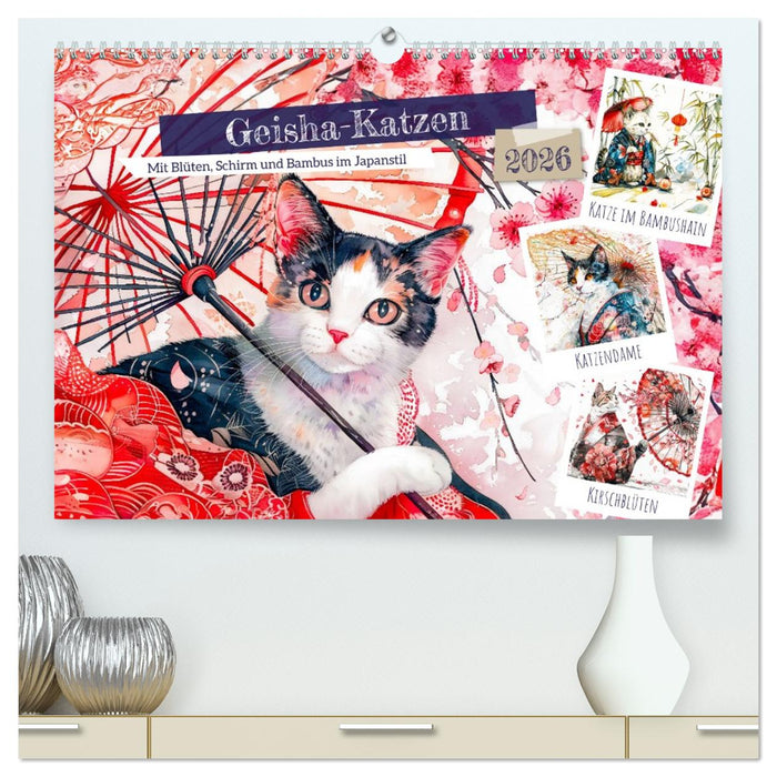 Geisha-Katzen - Mit Blüten, Schirm und Bambus im Japanstil (CALVENDO Premium Wandkalender 2026)