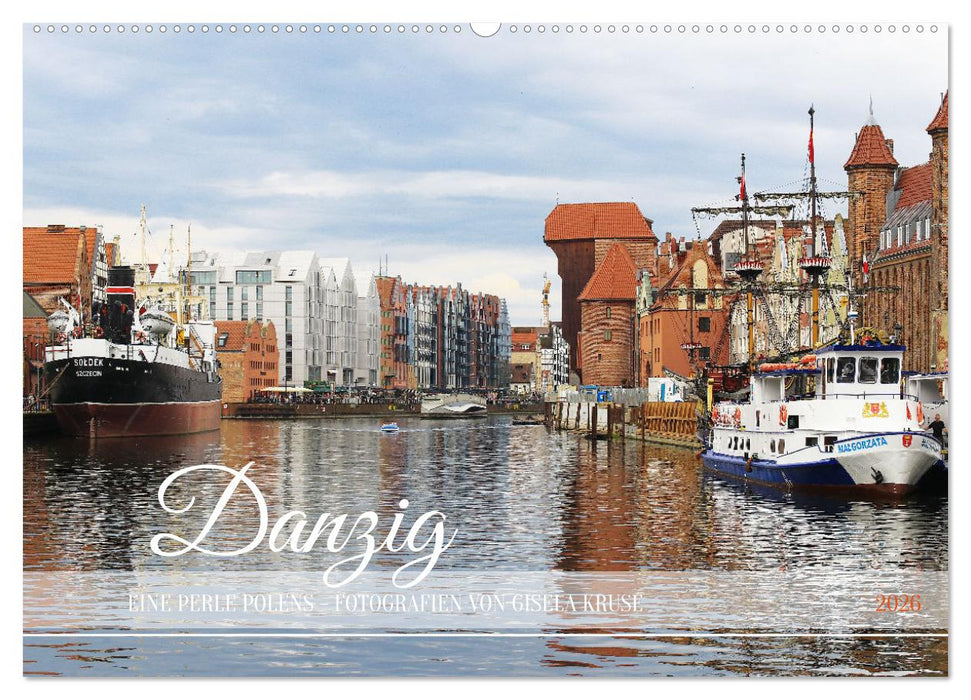 Danzig - Eine Perle Polens (CALVENDO Wandkalender 2026)