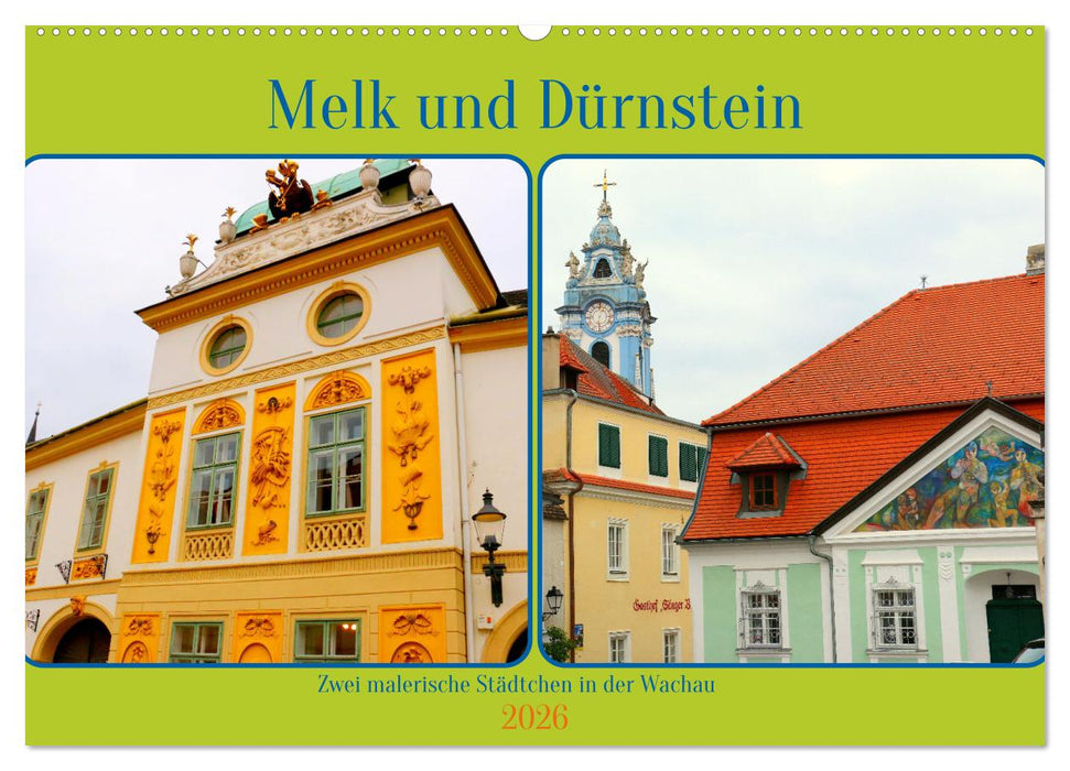 Melk und Dürnstein, zwei malerische Städtchen in der Wachau (CALVENDO Wandkalender 2026)