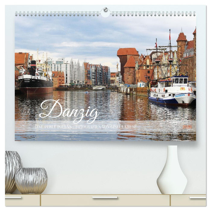 Danzig - Eine Perle Polens (CALVENDO Premium Wandkalender 2026)