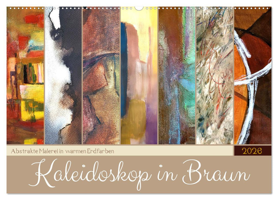 Kaleidoskop in Braun - Abstrakte Malerei in warmen Erdfarben (CALVENDO Wandkalender 2026)