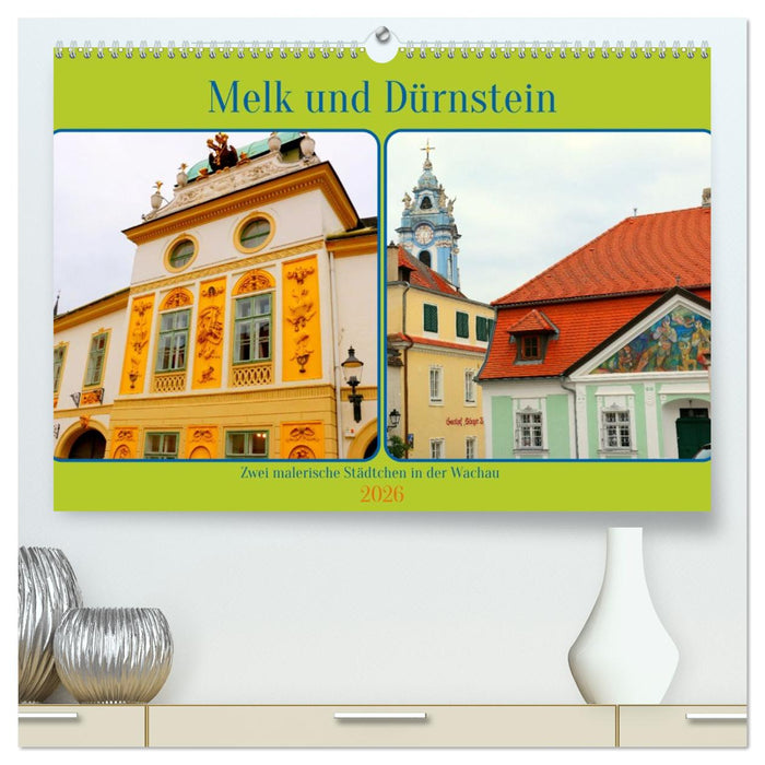 Melk und Dürnstein, zwei malerische Städtchen in der Wachau (CALVENDO Premium Wandkalender 2026)