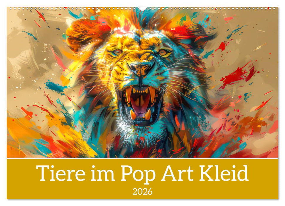 Tiere im Pop Art Kleid (CALVENDO Wandkalender 2026)