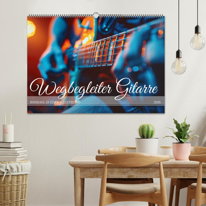 Wegbegleiter Gitarre (CALVENDO Wandkalender 2026)