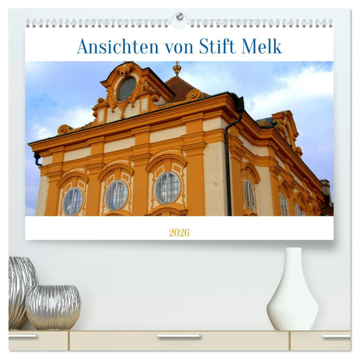 Ansichten vom Stift in Melk (CALVENDO Premium Wandkalender 2026)