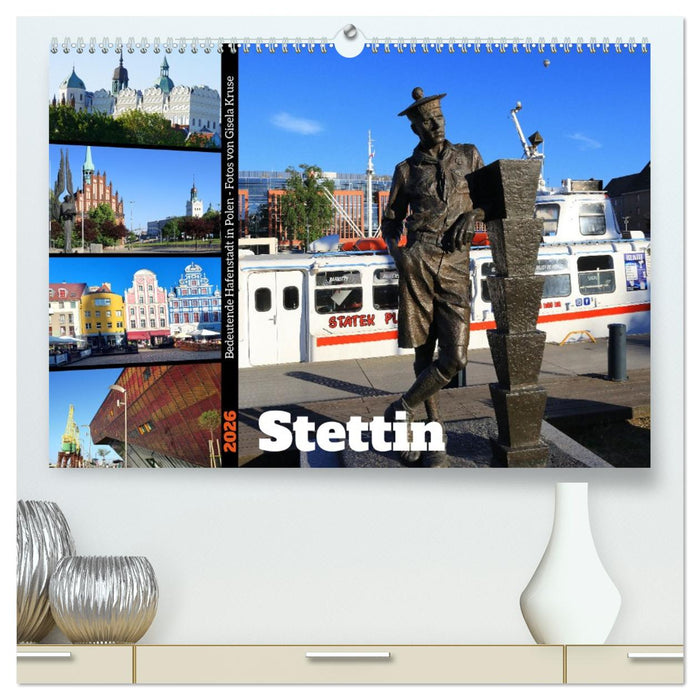 Stettin - Bedeutende Hafenstadt in Polen (CALVENDO Premium Wandkalender 2026)