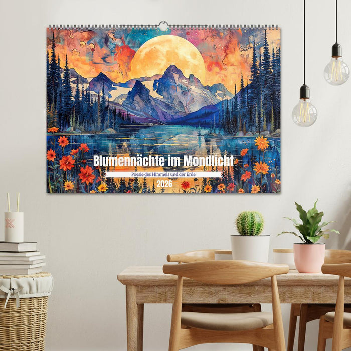 Blumennächte im Mondlicht - Poesie des Himmels und der Erde (CALVENDO Wandkalender 2026)
