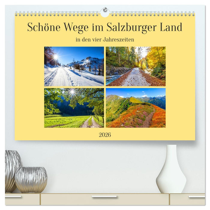 Schöne Wege im Salzburger Land (CALVENDO Premium Wandkalender 2026)