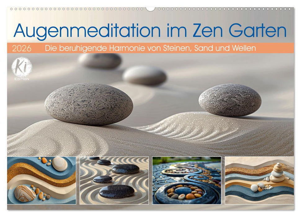 Augenmeditation im Zen Garten (CALVENDO Wandkalender 2026)