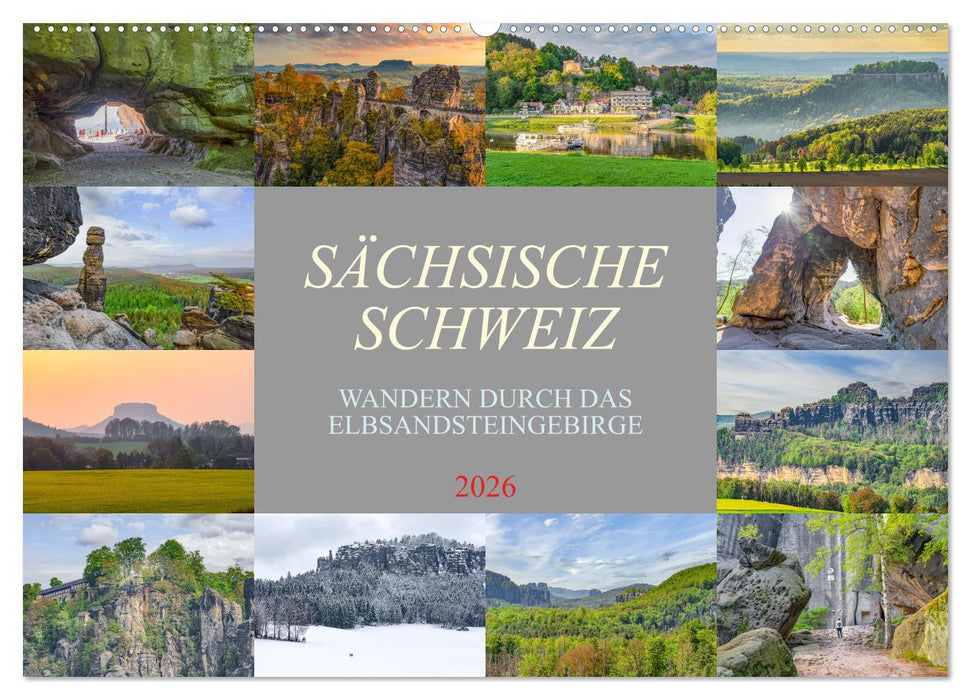 Sächsische Schweiz - Wandern durch das Elbsandsteingebirge (CALVENDO Wandkalender 2026)